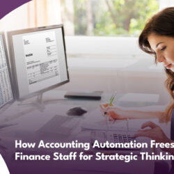 How Accounting Automation Frees Your Finance Staff for Strategic Thinking - Integrated Human Capital